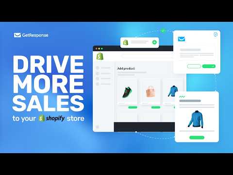 Integrate Your Shopify Store With GetResponse And Get More Sales
