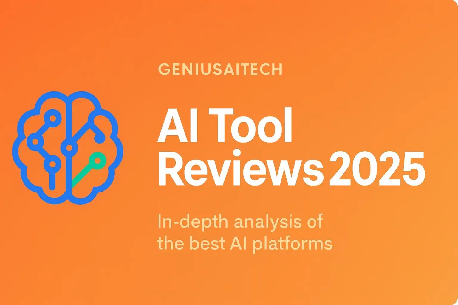AI Tool Reviews 2025 by GeniusAiTech – Best AI Platforms Compared